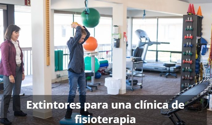 Garantiza la seguridad de tu clínica de fisioterapia con los extintores correctos